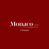 Monaco Coffee Club // Podcast